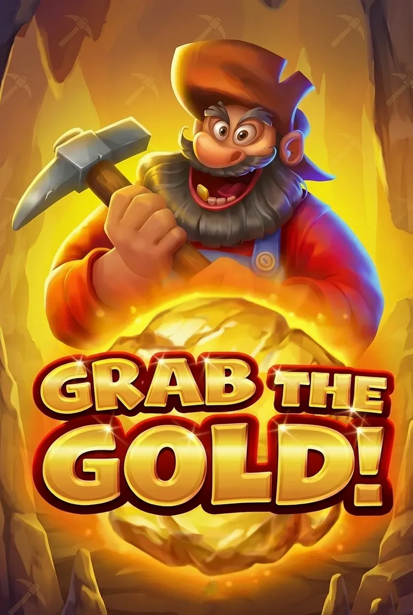 Grab the gold